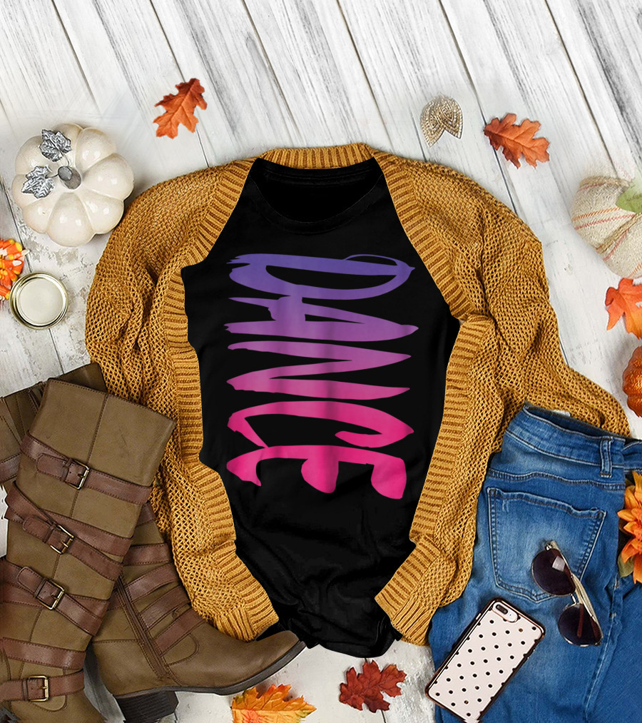 Dance Fun Bold Gradient Style for Colorful Girls Teens T-Shirt