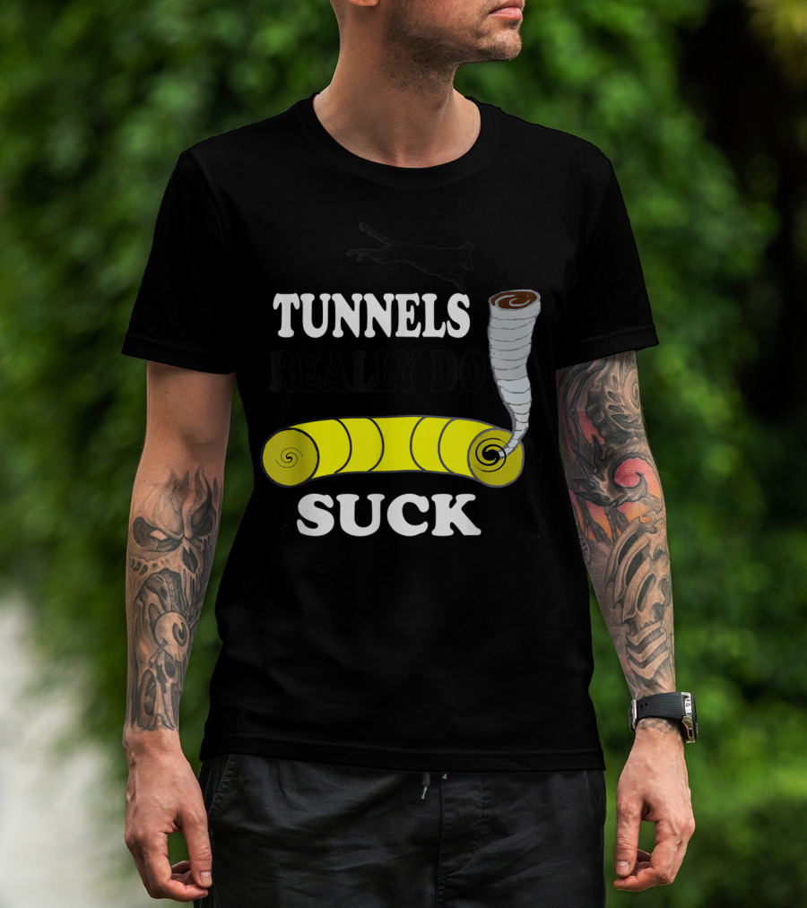 Tunnels Really Do Suck Dog Agility Tunnel Sucker T-Shirt