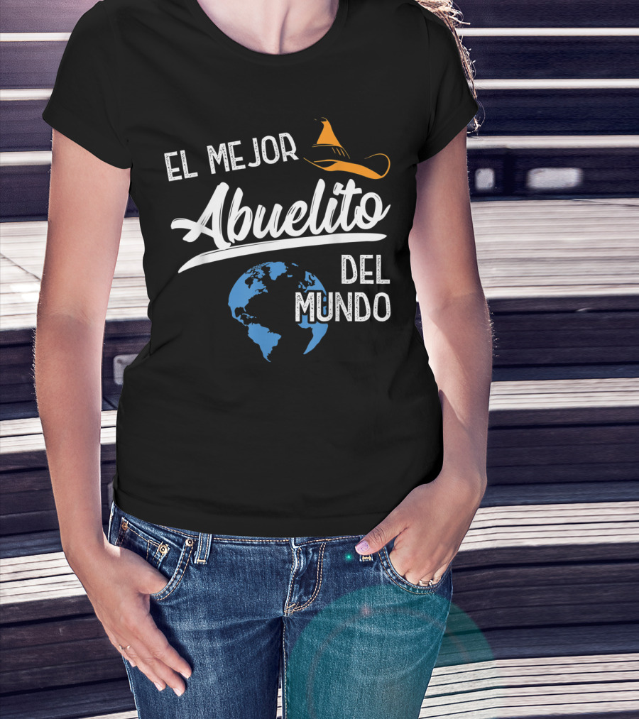 El Mejor Abuelito Del Mundo Sombrero Globe T-Shirt