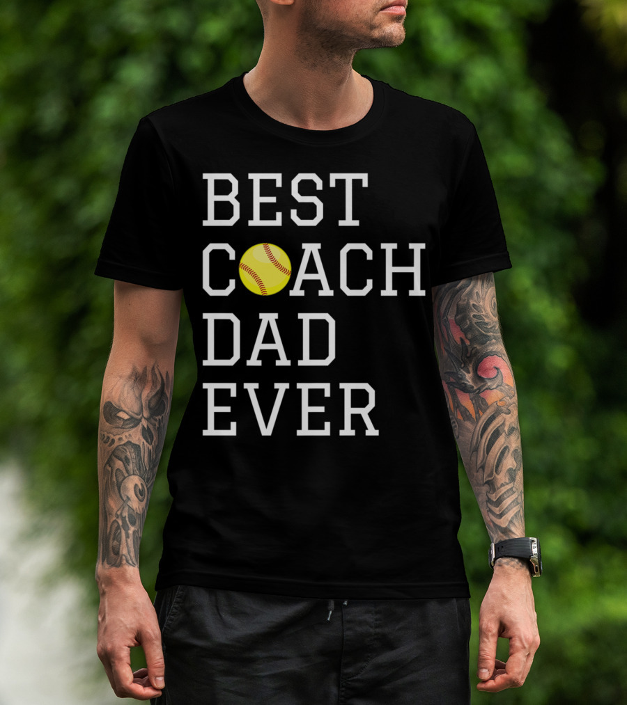 Best Coach Dad Ever Softball Fathers Coaching T-Shirt