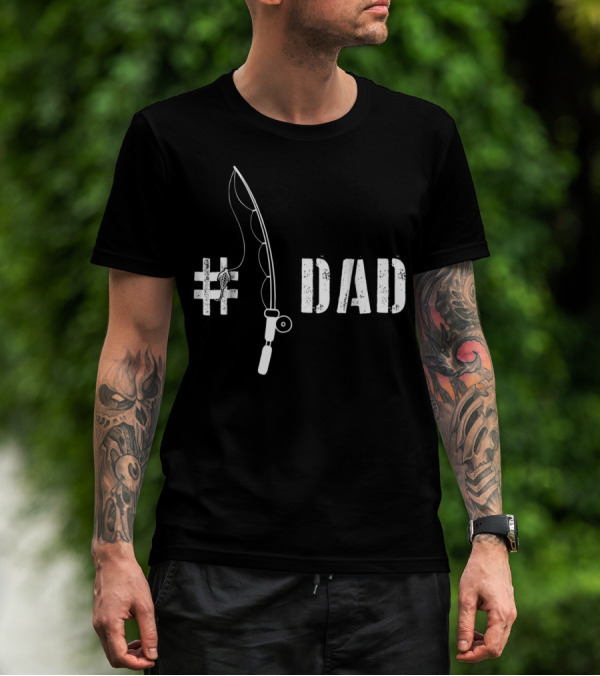 Dad Fishing Pole Hashtag Rod T-Shirt