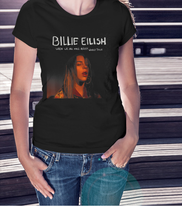 BILLIE EILISH WHEN WE ALL FALL ASLEEP WORLD TOUR T-Shirt