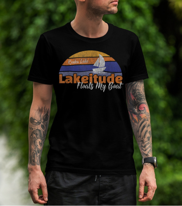Keuka Lake Lakeitude Floats My Boat Boating Fun T-Shirt