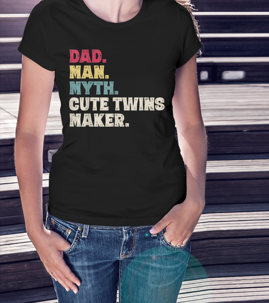 Dad Man Myth Cute Twins Maker New Dad Father T-Shirt