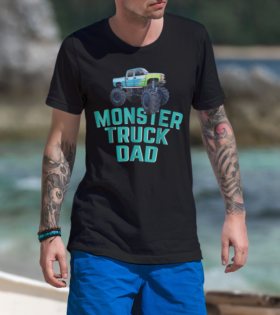 Monster Truck Dad Monster Truck Jam Competition Fathers T-Shirt