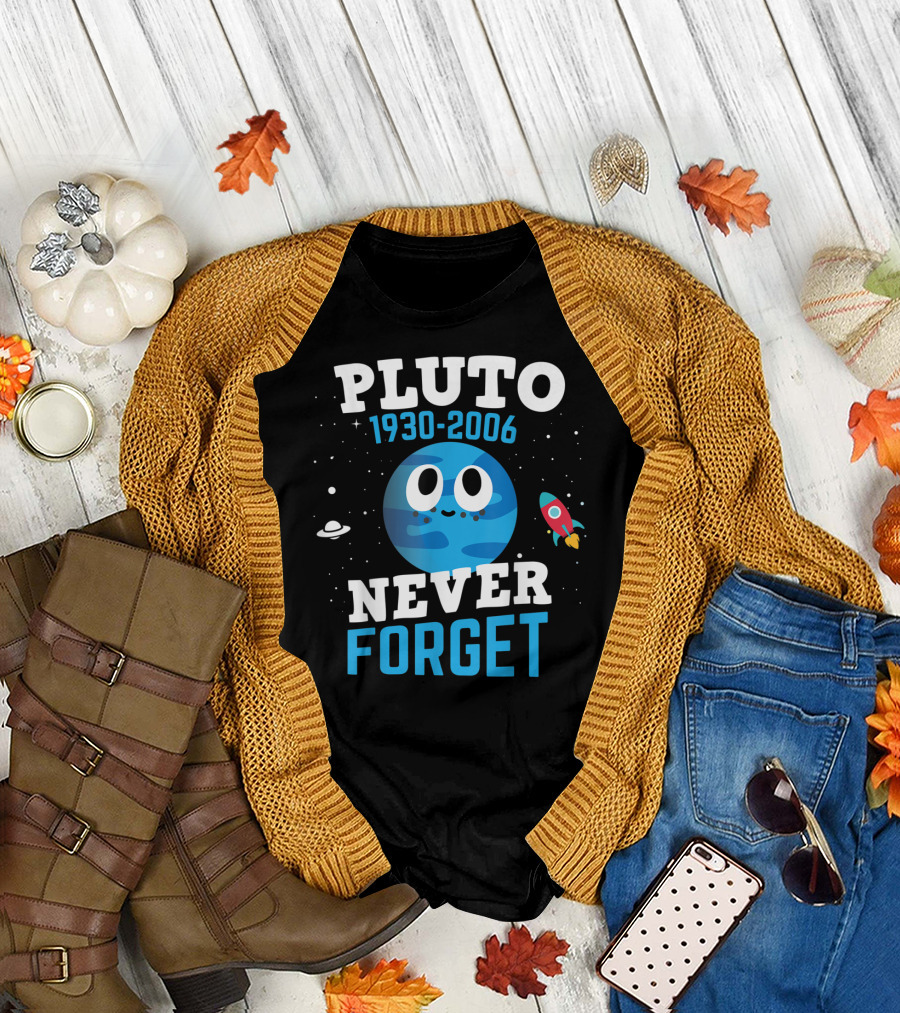 PLUTO 1930-2006 Never Forget Astronomy Science Space Rocket Planet T-Shirt