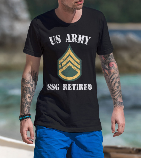 US Army SSG Retired Veteran Military Staff Sergeants T-Shirt
