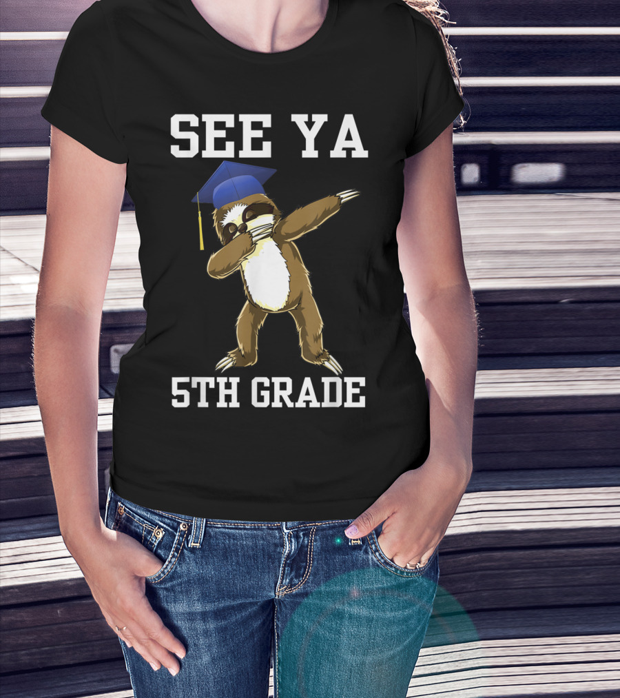 See Ya 5th Grade Sloth Graduation Day Dab T-Shirt