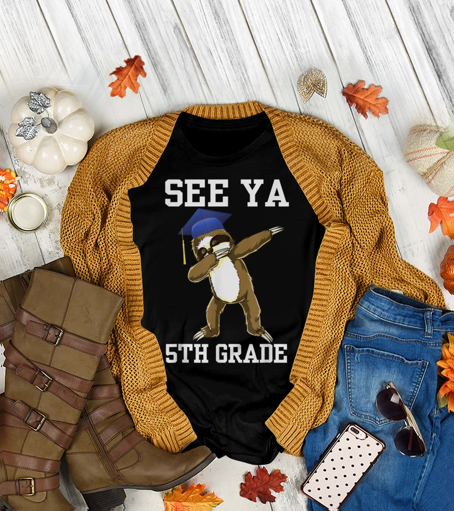 See Ya 5th Grade Sloth Graduation Day Dab T-Shirt