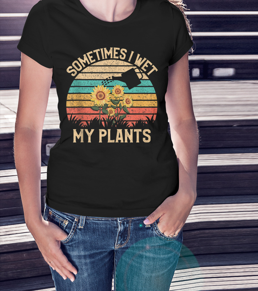 Sometimes I Wet My Plants Vintage Sunflower Watering Can Retro Stripes T-Shirt