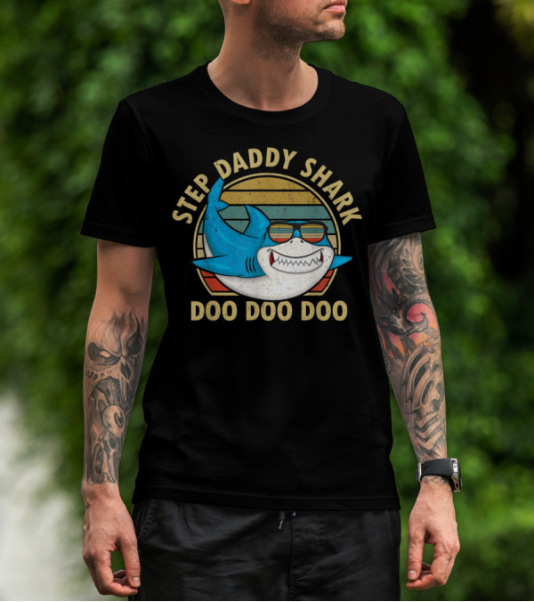 Step Daddy Shark Doo Doo Doo Retro Sunglasses Papa T-Shirt