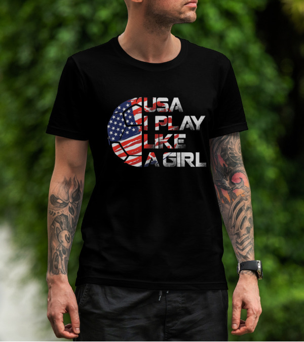 USA I Play Like A Girl Soccer Player American Flag T-Shirt