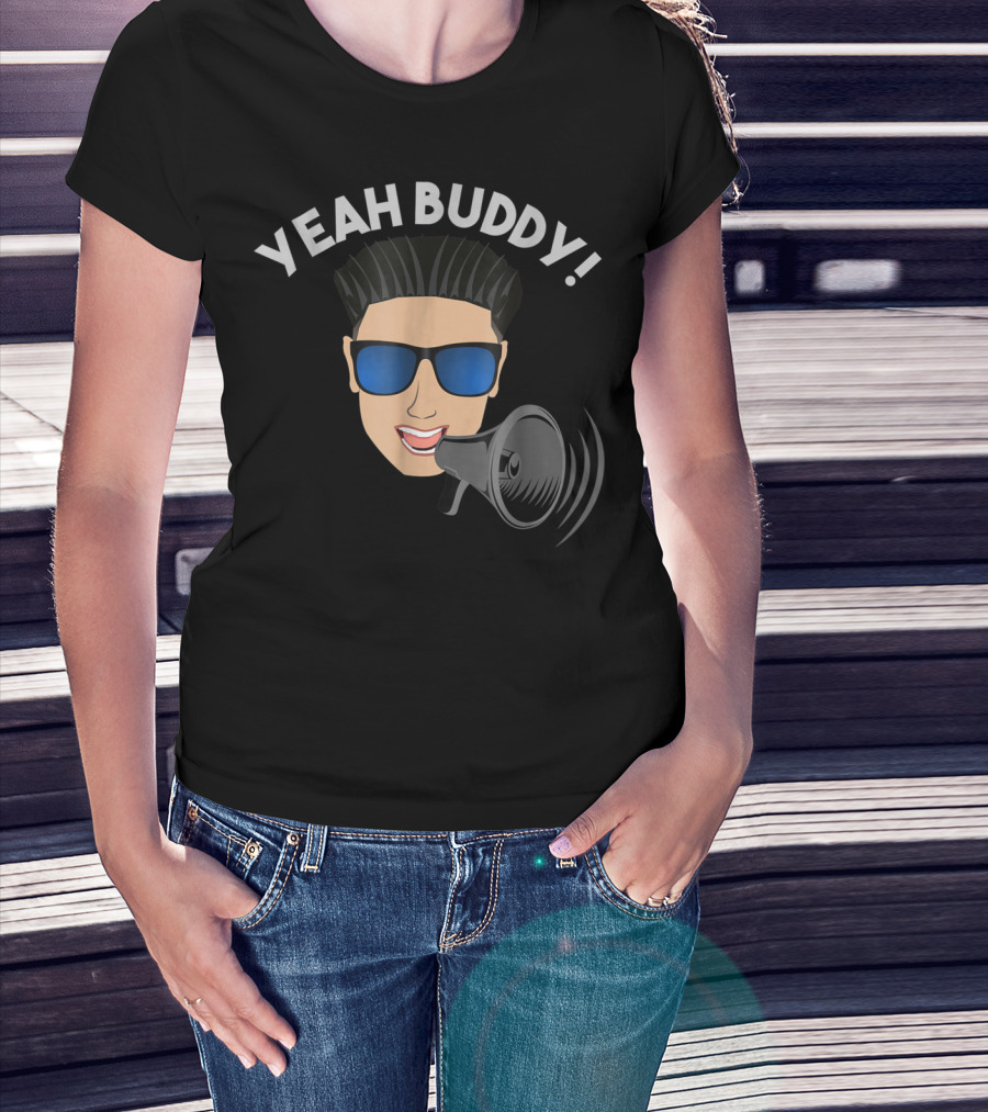 Yeah Buddy DJ Pauly D Megaphone Iconic Expression T-Shirt