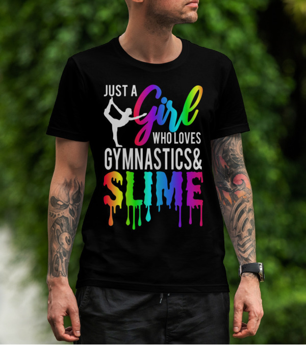 Just A Girl Who Loves Gymnastics And Colorful Slime T-Shirt