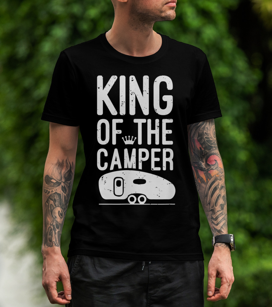 King Of The Camper Camping Enthusiast Crowned Adventure T-Shirt