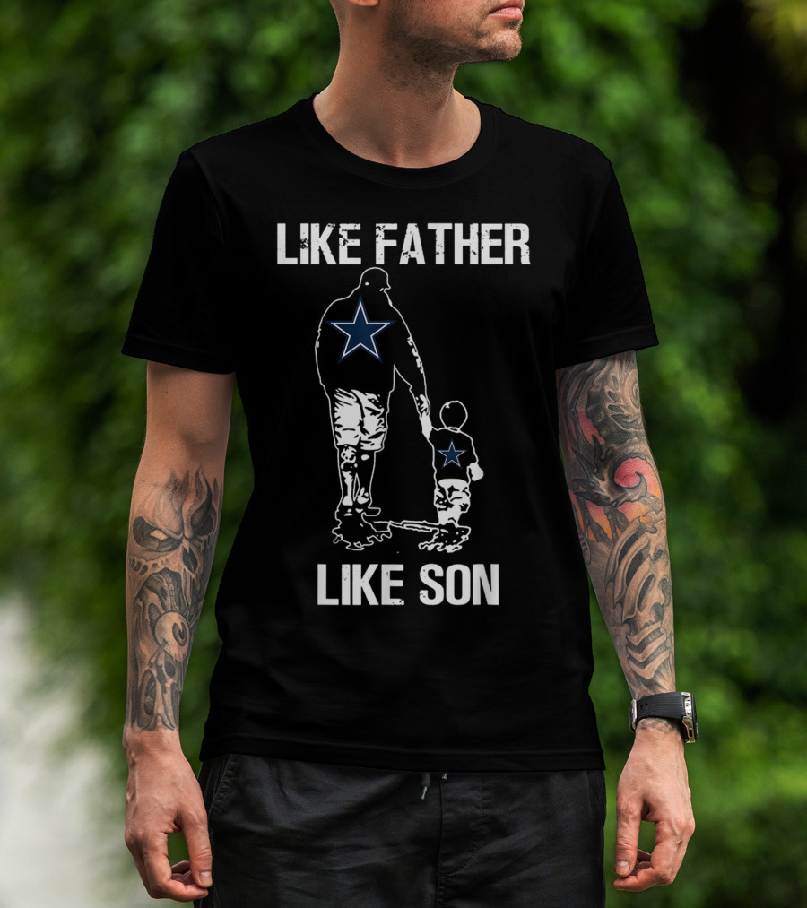 Like Father Like Son Dallas Star Best Dad App T-Shirt