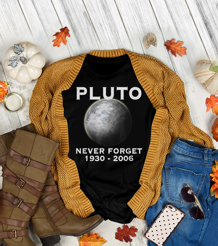 PLUTO Never Forget 1930-2006 9th Planet Solar System T-Shirt