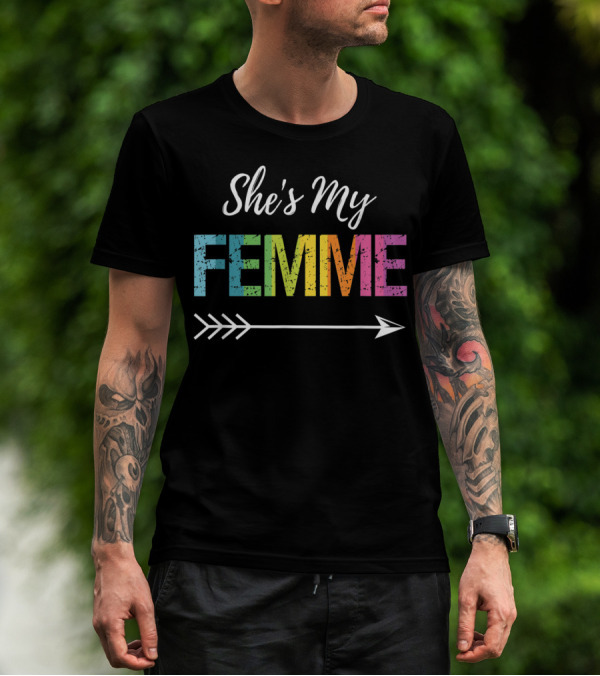 She's My Femme Lesbian Matching Couples Rainbow Arrow T-Shirt