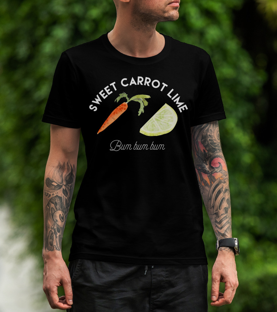 Sweet Carrot Lime Bum Bum Bum Funny Lyrics Carrot Lime Image T-Shirt