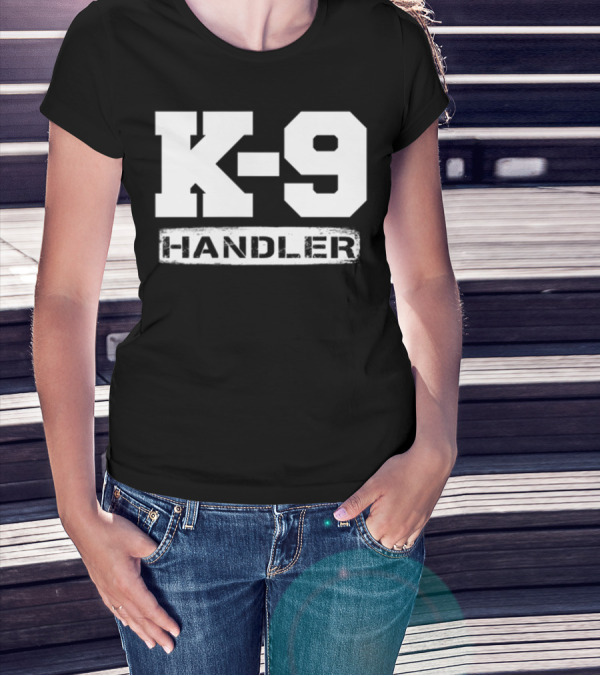 K-9 Handler Police Sheriff Cops Law Enforcement Du T-Shirt