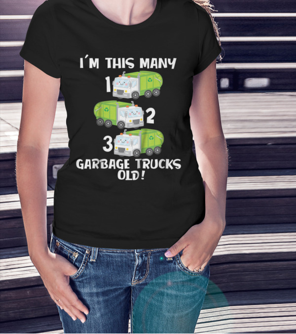 I'm This Many 1 2 3 Garbage Trucks Old T-Shirt