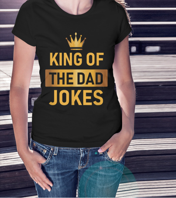 King Of The Dad Jokes Crown T-Shirt