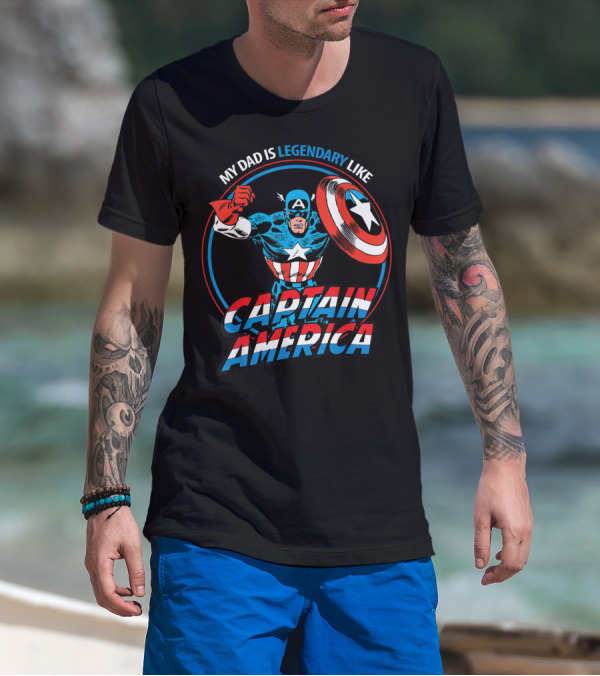 Marvel My Dad Is Legendary Like Captain America Heroic T-Shirt