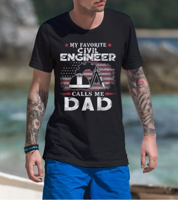 My Favorite Civil Engineer Calls Me Dad American Flag Gear Wrench Helmet T-Shirt