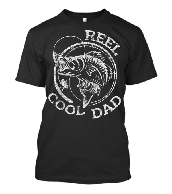 Reel Cool Dad Fisherman Daddy Fishing Fan T-Shirt