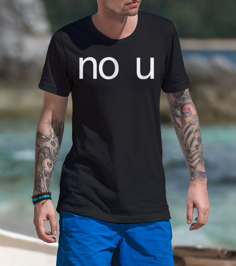 No U Funny Meme Ur Mom Gay T-Shirt