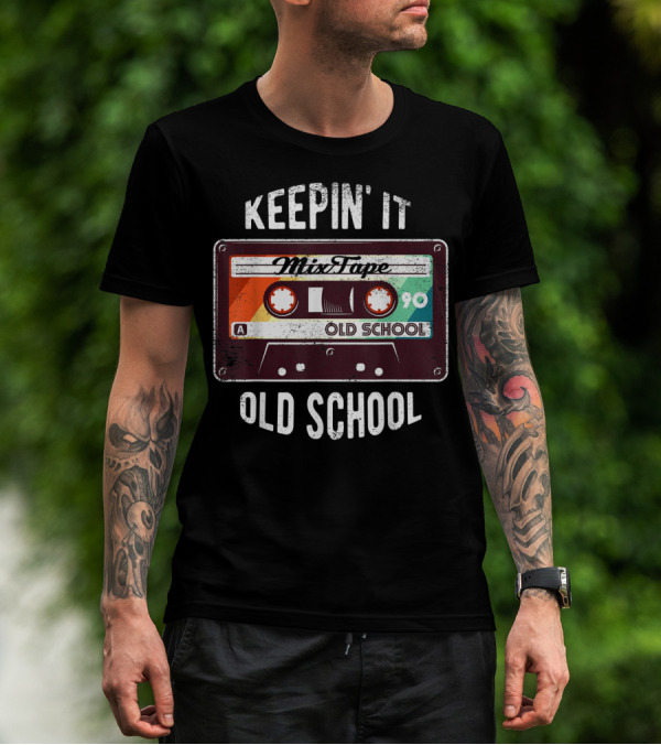 Keepin' It Old School Mixtape 90 Cassette T-Shirt