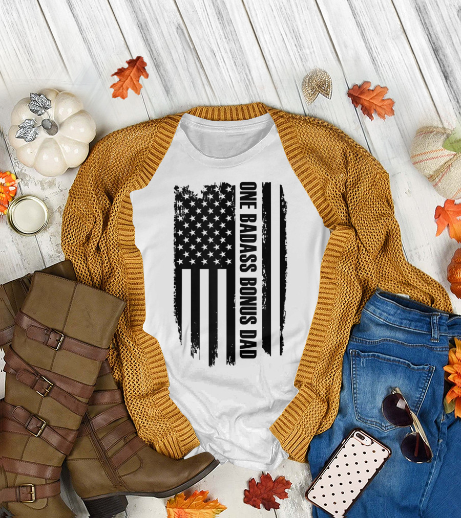 One Badass Bonus Dad American Flag T-Shirt