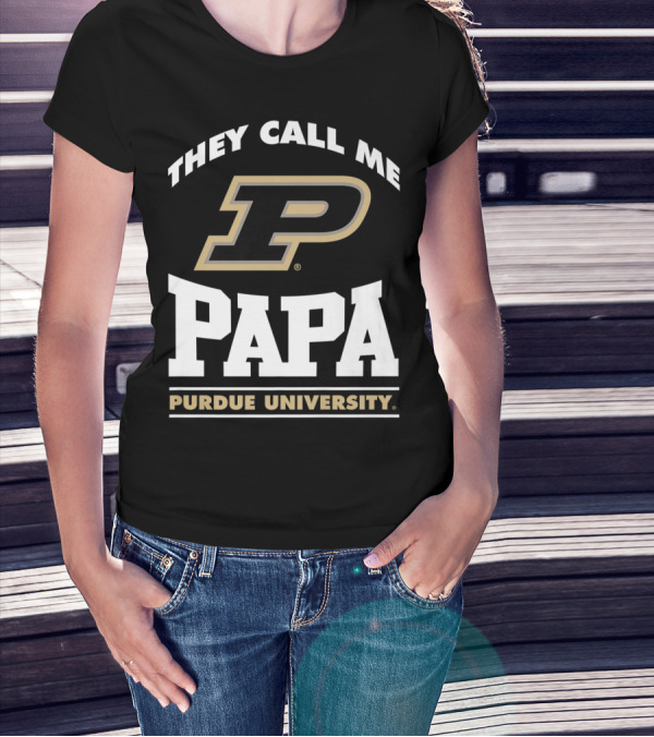 Purdue Boilermakers They Call Me Papa Purdue University T-Shirt