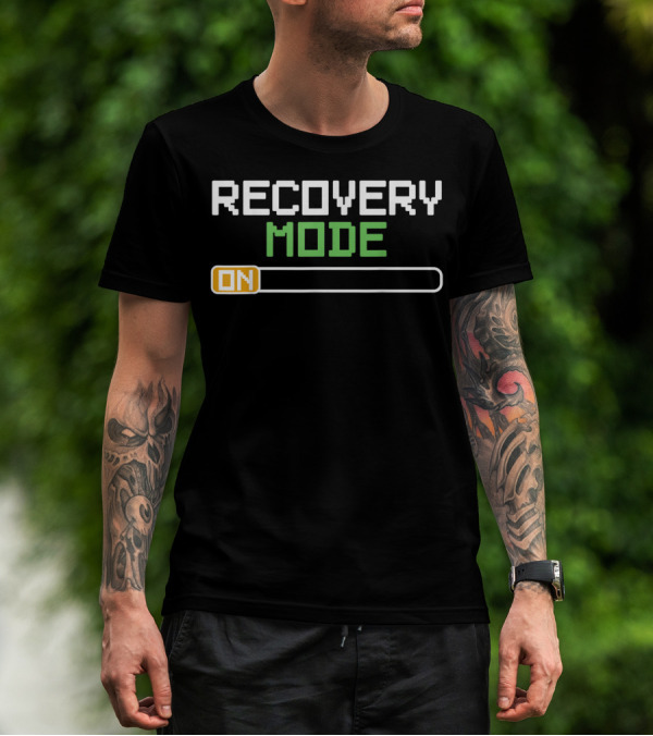 Recovery Mode On Funny Get Well Injury Message T-Shirt