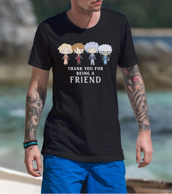 Thank You For Being A Friend Golden Girls Cartoon T-Shirt