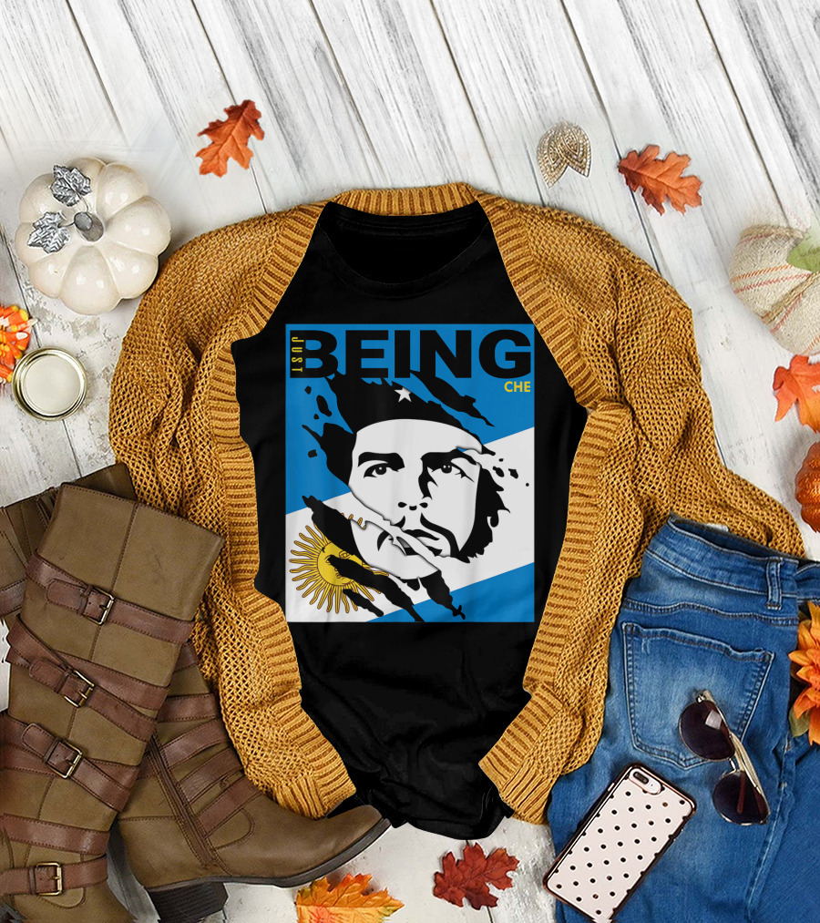 Just Being Che Guevara Argentina Flag Being Che T-Shirt
