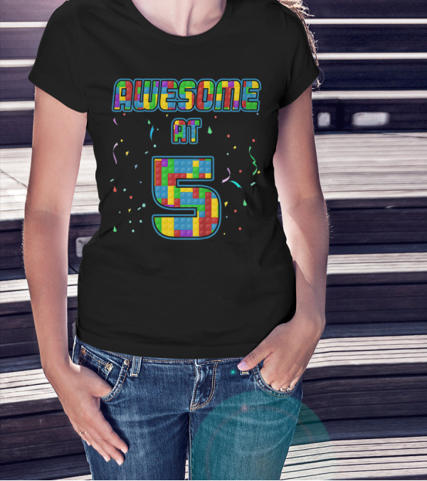 AWESOME AT 5 Kids 5 Years Old Birthday Age Five Blocks T-Shirt