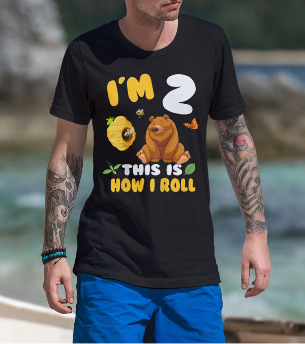 I'm 2 This Is How I Roll Bear Beehive Butterfly T-Shirt