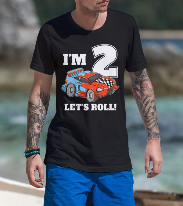 I'm 2 Let's Roll Race Car Kids 2nd Birthday Boy T-Shirt