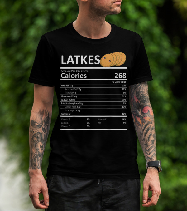 Latkes Nutritional Facts Calories Hanukkah Holiday Humor T-Shirt
