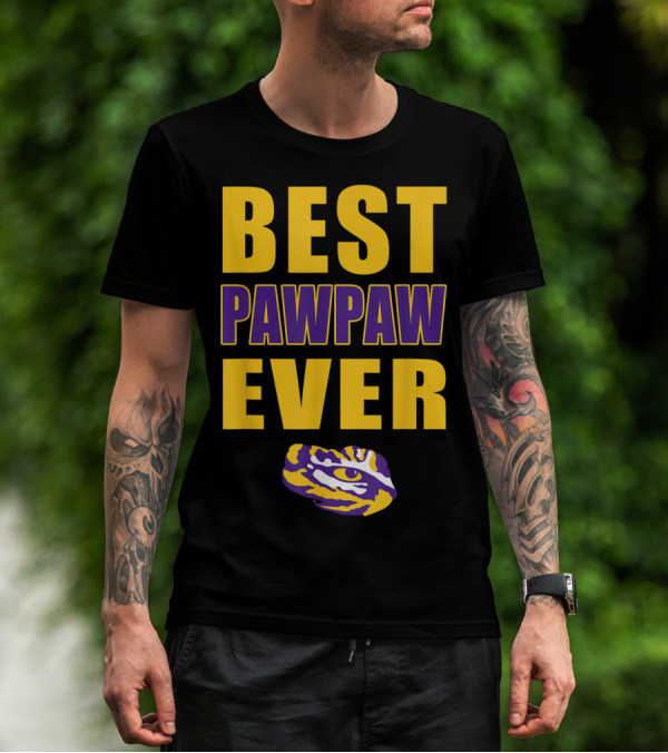 Best Pawpaw Ever LSU Tigers Fan T-Shirt