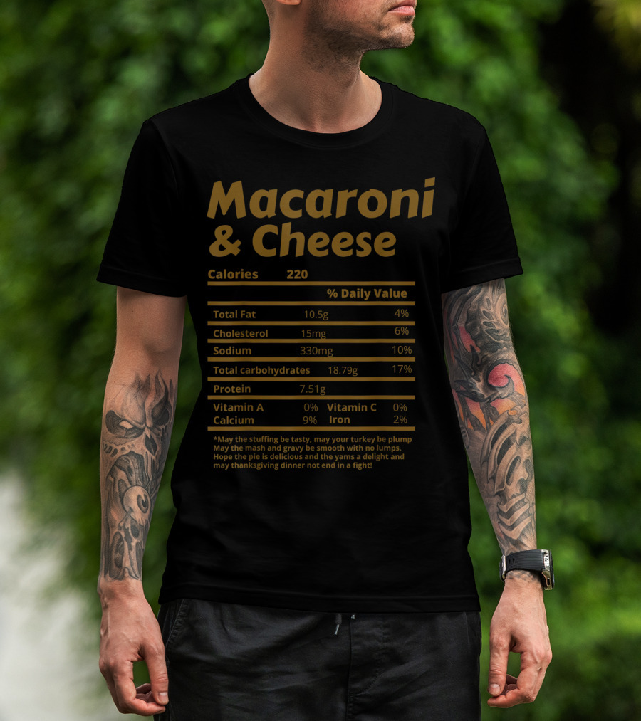 Macaroni And Cheese Nutrition Facts Daily Value Chart With Thanksgiving Message T-Shirt