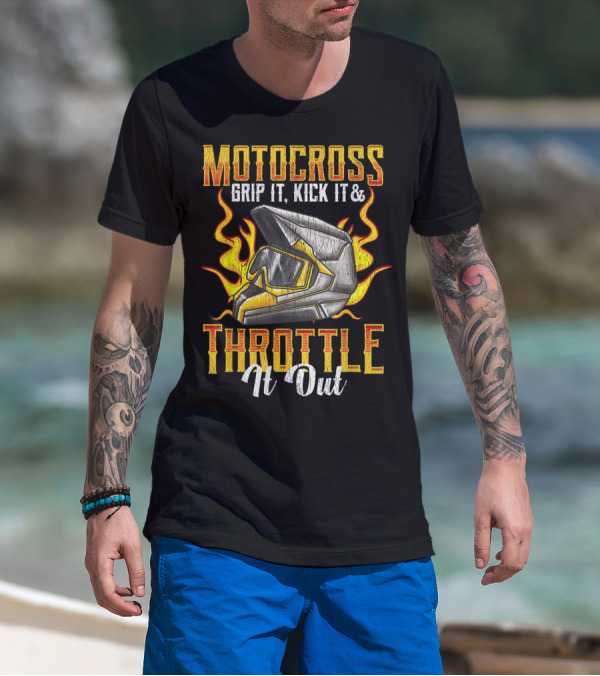 MOTOCROSS Grip It Kick It Throttle It Out Helmet Flame T-Shirt