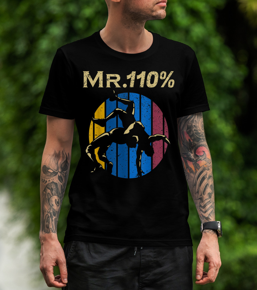 Mr 110% Wrestler Wrestling Vintage Retro Stripes T-Shirt