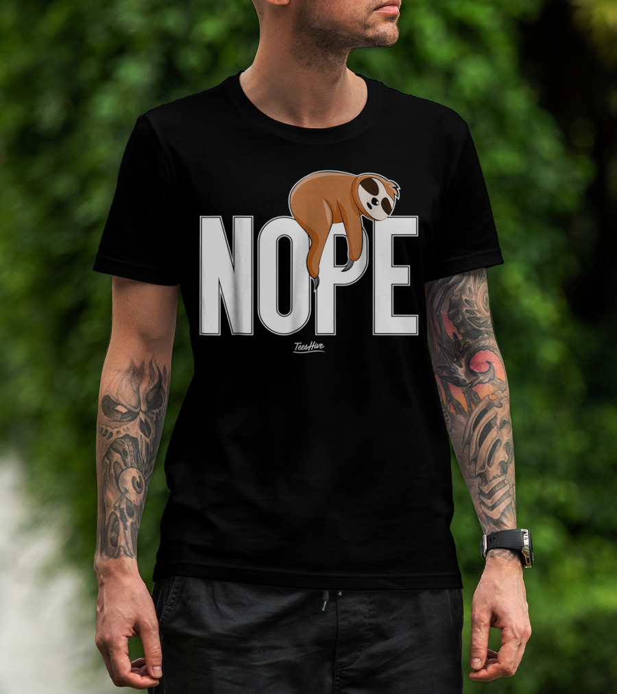 Nope Sloth Nap Lazy Teeshive Graphic Funny Sloth T-Shirt