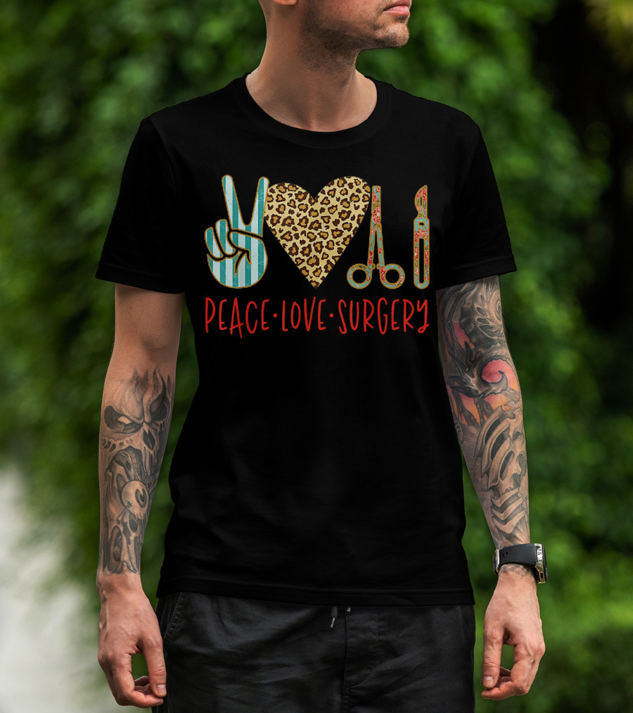 Peace Love Surgery Striped Peace Sign Leopard Heart Surgical Instruments T-Shirt