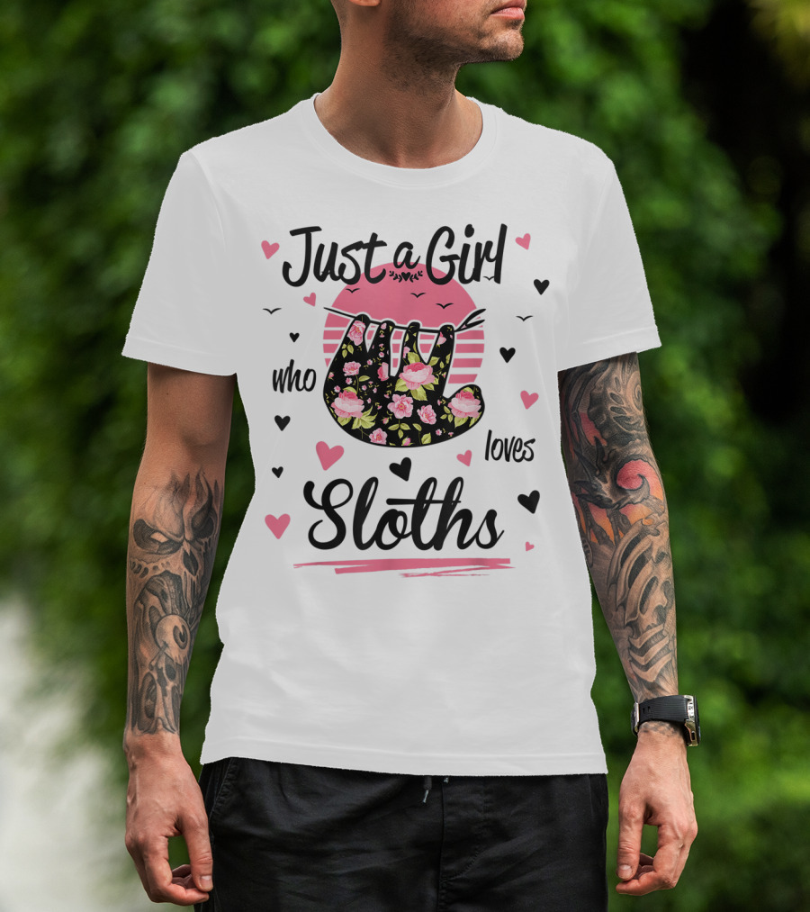 Just A Girl Who Loves Sloths Pink Flower Pattern Hearts T-Shirt
