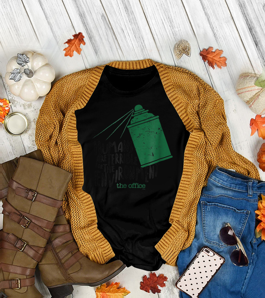 The Office Humans Are Terrible for the Environment T-Shirt