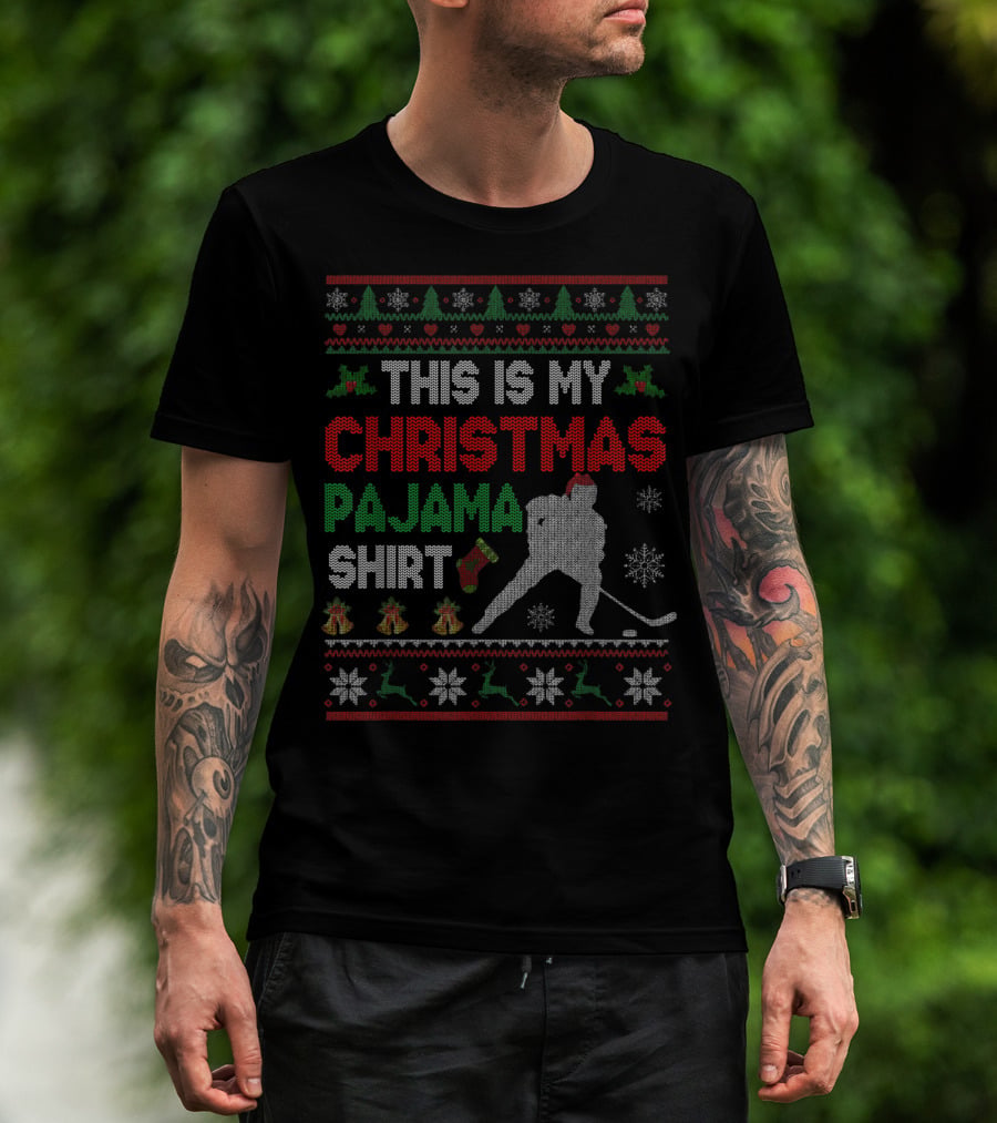 This Is My Christmas Pajama Shirt Hockey Ugly T-Shirt