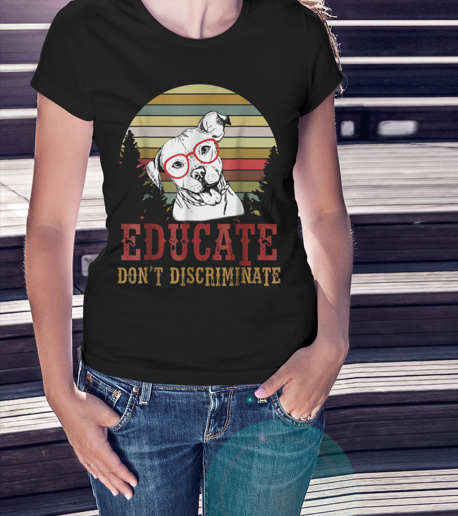 Educate Don't Discriminate Pit Bull Dog Vintage Red Glasses Retro Sunset T-Shirt